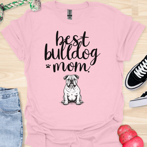 Best bulldog mom ever - V8 - Cute and Lovely T-Shirt